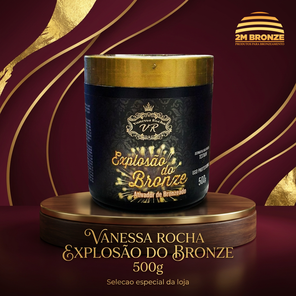 Vanessa Rocha Ativador Explosão do Bronze 500g